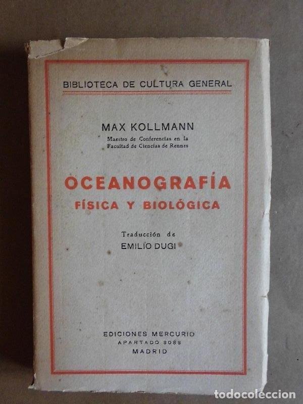 B&uuml;cher: Oceanograf&iacute;a F&iacute;sica y Biol&oacute;gica. - Kollmann, Max.