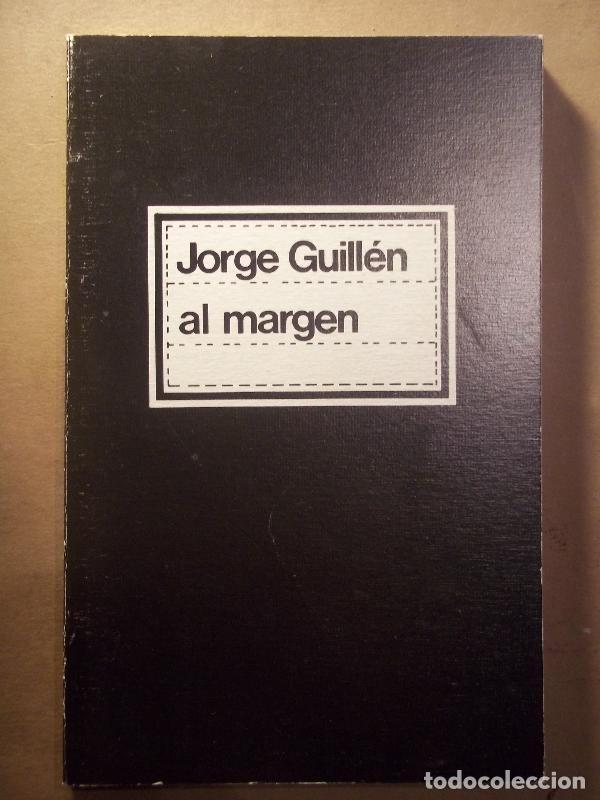Libros: AL MARGEN. - GUILL&Eacute;N, Jorge. - Foto 1