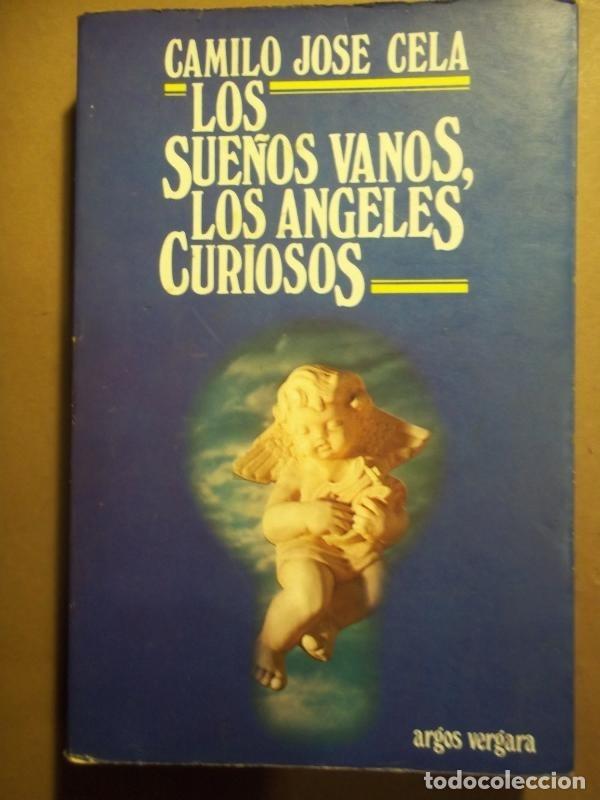 Libros: LOS SUE&Ntilde;OS VANOS, LOS ANGELES CURIOSOS. - CELA, Camilo Jos&eacute;. - Foto 1