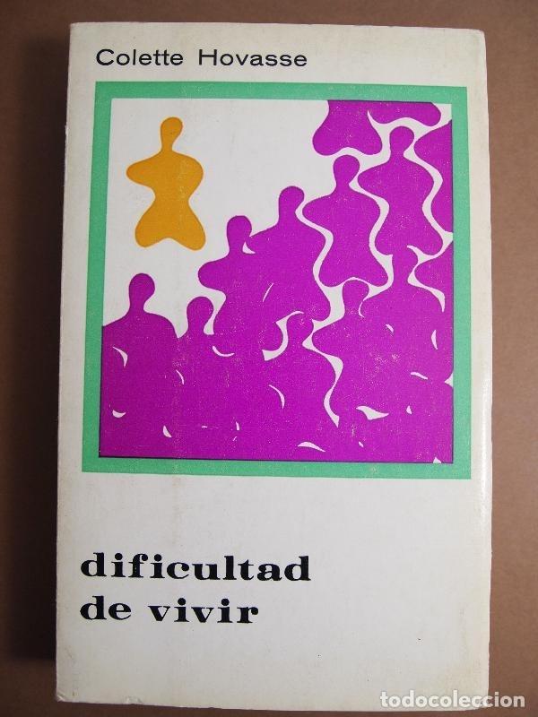 Libros: Dificultad de Vivir. - Hovasse, Colette. - Foto 1