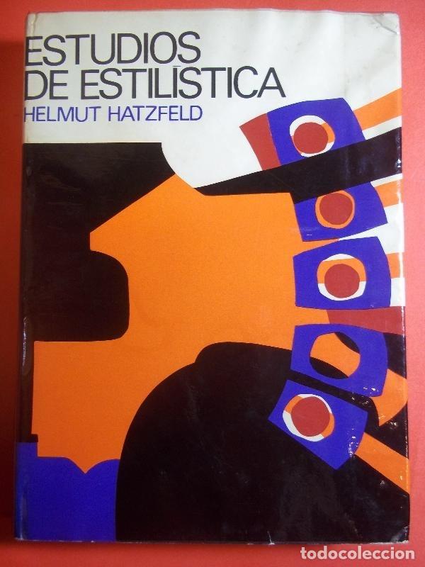 Libros: ESTUDIOS DE ESTIL&Iacute;STICA. - Hatzfeld, Helmut. - Foto 1