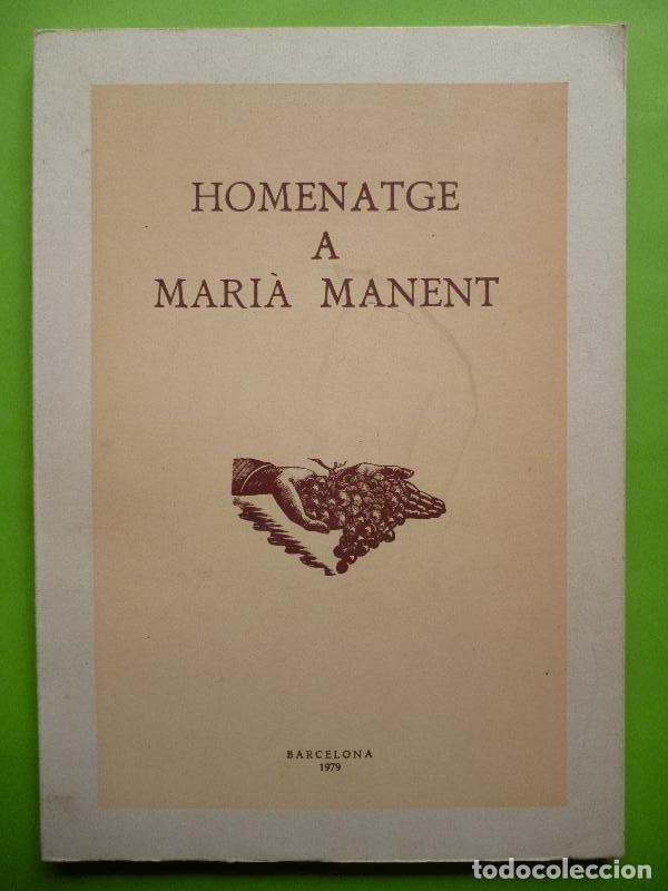 Libros: HOMENATGE A MARI&Agrave; MANENT. - (Manent, Mari&agrave;) - Foto 1