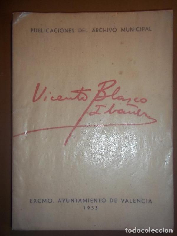 Libros: VICENTE BLASCO IBA&Ntilde;EZ. - (Blasco Ib&aacute;&ntilde;ez) - Foto 1