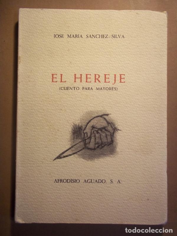 Libros: EL HEREJE (Cuento para mayores). - SANCHEZ SILVA, Jos&eacute; M&ordf;. - Foto 1