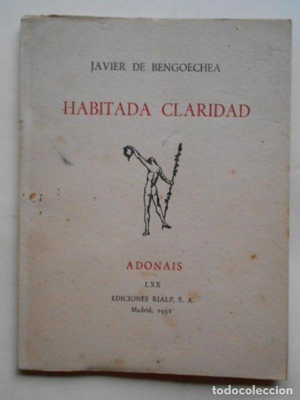 Libros: HABITADA CLARIDAD. - BENGOECHEZ, Javier de. - Foto 1