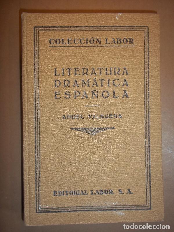Libros: LITERATURA DRAMATICA ESPA&Ntilde;OLA. - Valbuena, Angel. - Foto 1