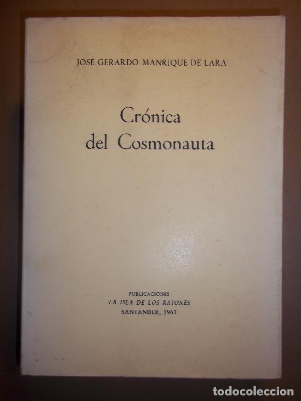 Libros: CRONICA DEL COSMONAUTA. - MANRIQUE DE LARA, J. Gerardo. - Foto 1