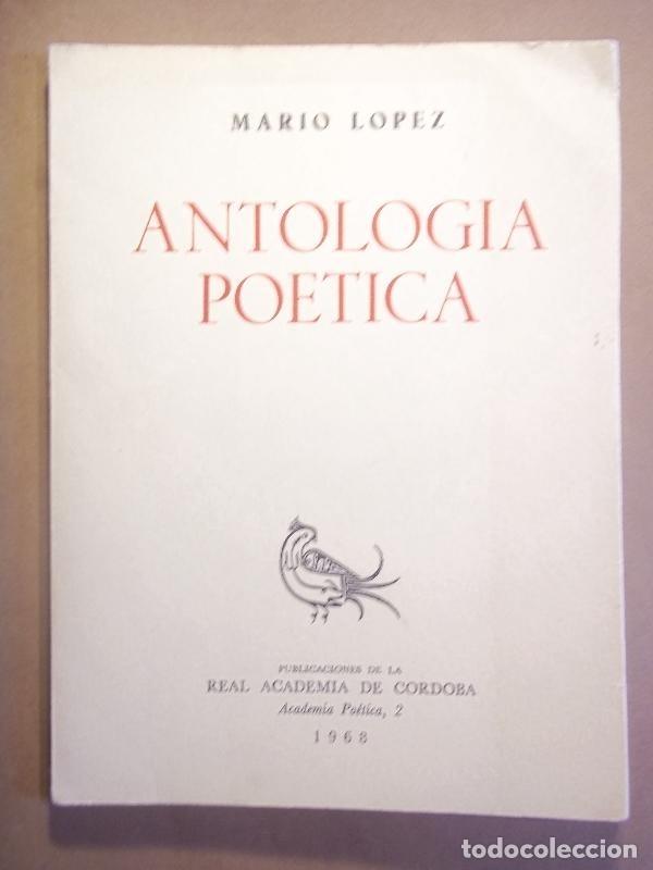 Libros: ANTOLOG&Iacute;A PO&Eacute;TICA. - L&Oacute;PEZ, Mario. - Foto 1