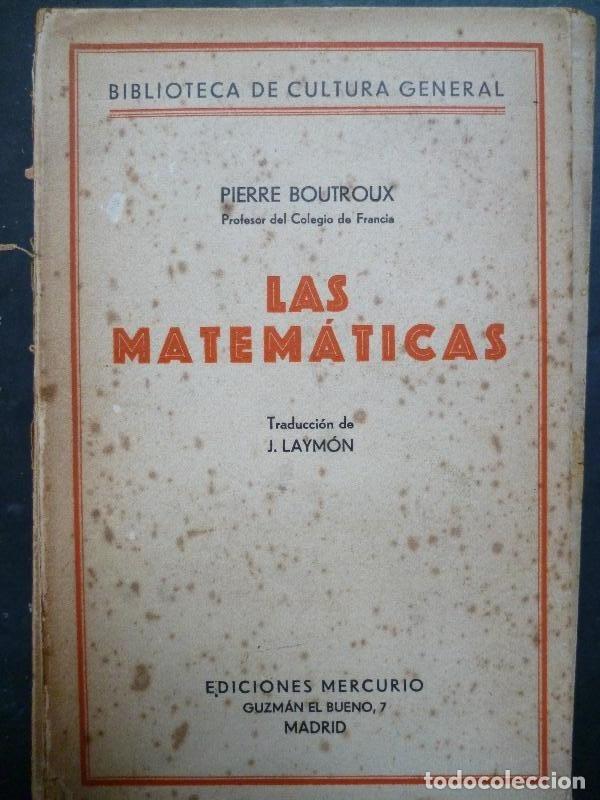 Libros: Las Matem&aacute;ticas. - Boutroux, Pierre. - Foto 1