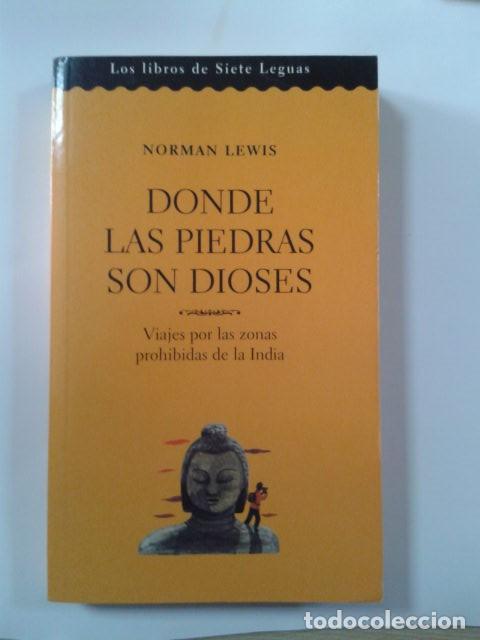 Libros: Norman Lewis - Donde las piedras son dioses - Foto 1