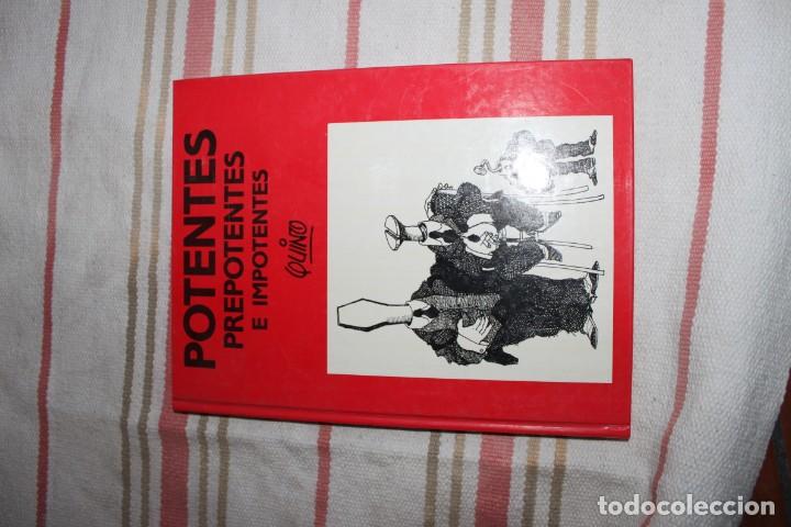 Libros: POTENTES, PREPOTENTES E IMPOTENTES; QUINO - Foto 1