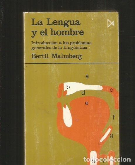 Libros: LENGUA Y EL HOMBRE - LA. INTRODUCCION A LOS PROBLEMAS GENERALES DE LA LING&Uuml;ISTICA - MALMBERG, BERTIL - Foto 2