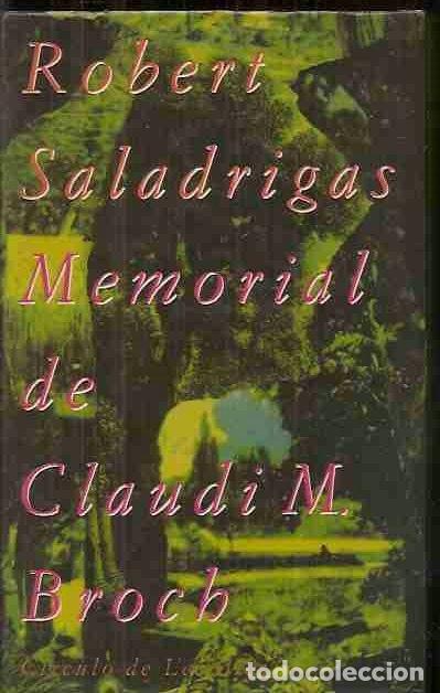 Libros: MEMORIAL DE CLAUDI M. BROCH - SALADRIGAS, ROBERT - Foto 2