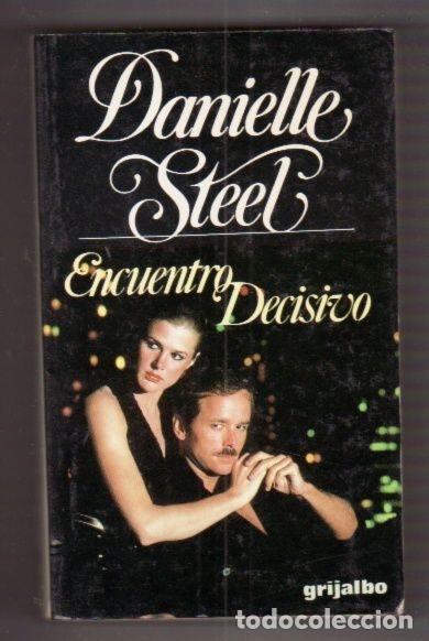 Libros: ENCUENTRO DECISIVO - STEEL, DANIELLE - Foto 2