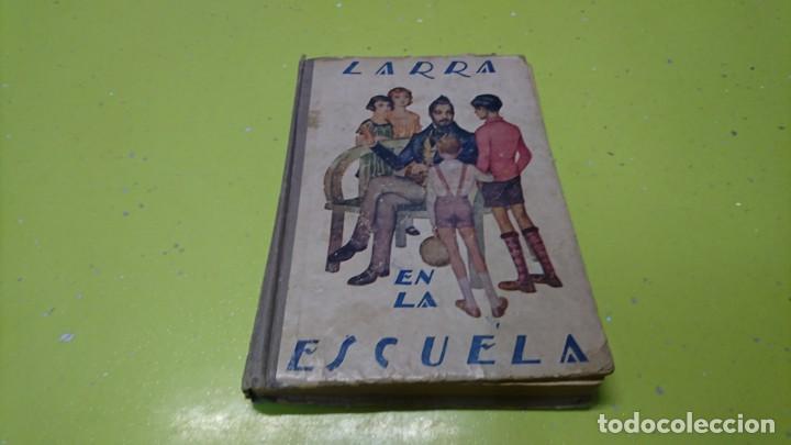 Libros: LARRA EN LA ESCUELA, MARIANO JOS&Eacute; DE LARRA - Foto 1
