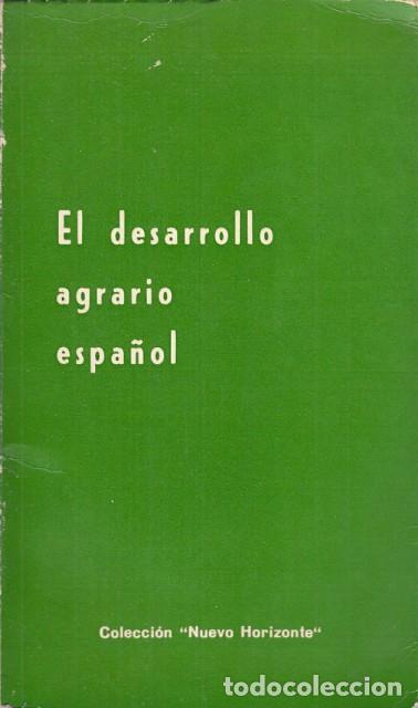 Libros: EL DESARROLLO AGRARIO ESPA&Ntilde;OL - Ediciones del Movimiento - Foto 1