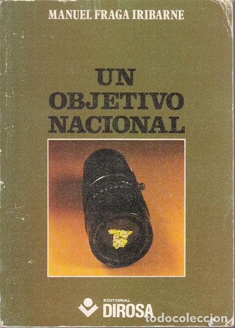 Libros: Un objetivo nacional - Fraga Iribarne, Manuel - Foto 1