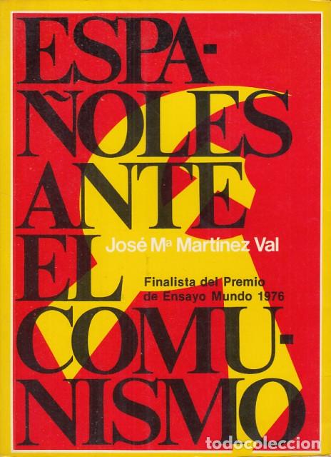 Libros: Espa&ntilde;oles ante el comunismo - Mart&iacute;nez Val, Jos&eacute; M&ordf; - Foto 1