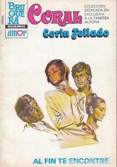 Libros: AL FIN TE ENCONTR&Eacute; - TELLADO, COR&Iacute;N - Foto 1