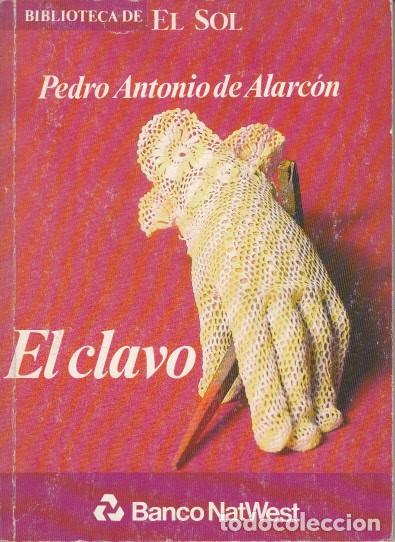 Libros: EL CLAVO - DE ALARC&Oacute;N, PEDRO ANTONIO - Foto 1