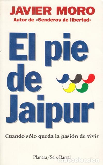 Libros: EL PIE DE JAIPUR - MORO, JAVIER - Foto 1