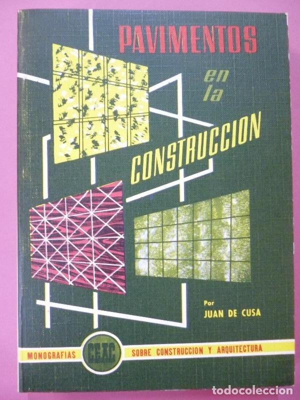 Libros: Pavimentos en la Construcci&oacute;n. - Cusa, Juan de. - Foto 1