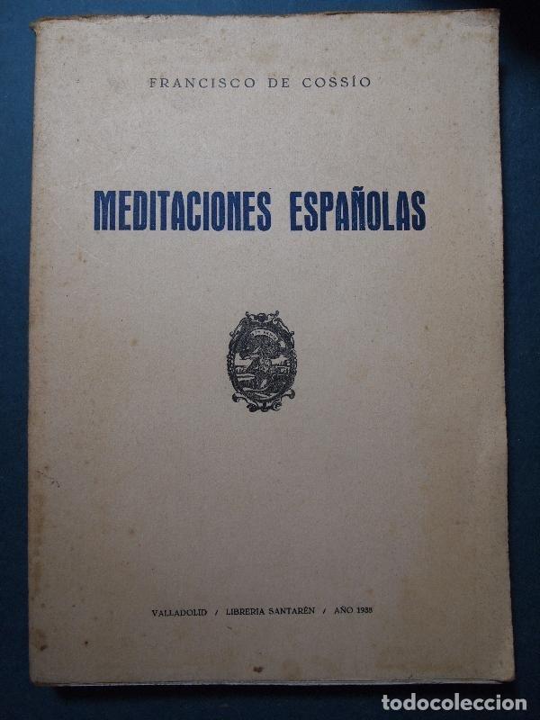 Libros: Meditaciones Espa&ntilde;olas. - Coss&iacute;o, Francisco de. - Foto 1