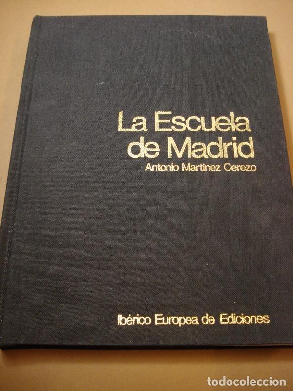Libros: LA ESCUELA DE MADRID. - Mart&iacute;nez Cerezo, Antonio. - Foto 1