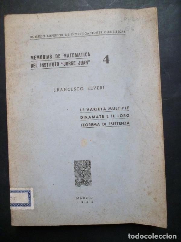 Libros: Le Varieta Multiple diramate e il loro teorema di esistenza. - Francesco Severi. - Foto 1