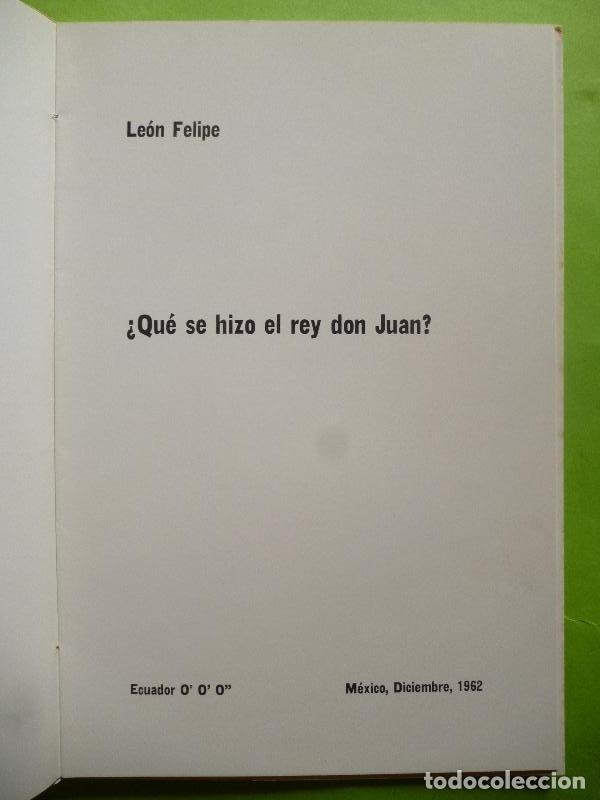 Libros: &iquest;QUE SE HIZO EL REY DON JUAN? - LE&Oacute;N FELIPE. - Foto 2