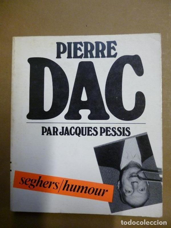 Libros: Pierre Dac. - Pessis, Jacques.