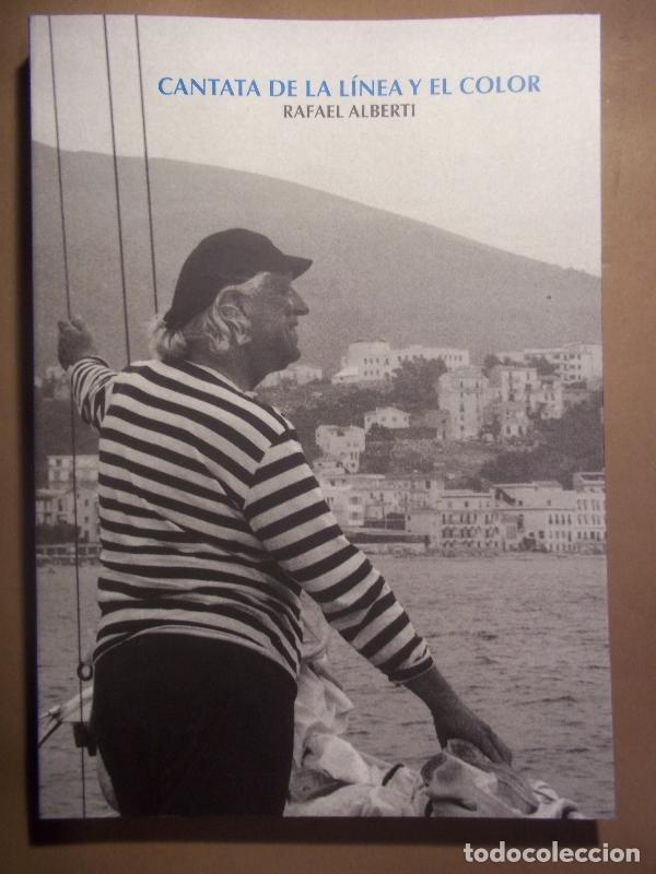 Libros: CANTATA DE LA L&Iacute;NEA Y EL COLOR. RAFAEL ALBERTI. - (Alberti) - Foto 1