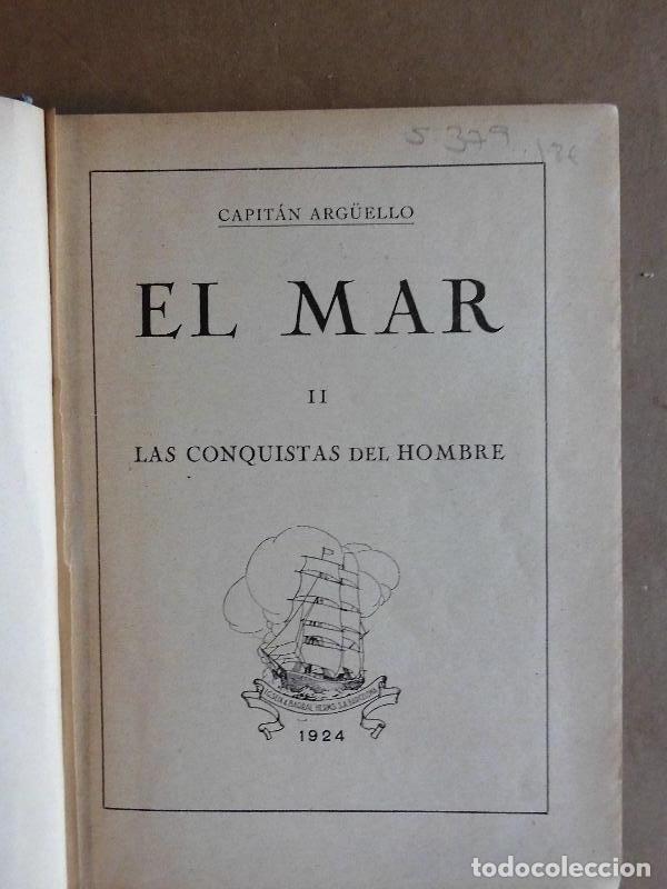 Libros: EL MAR. II. Las Conquistas del Hombre. - Arg&uuml;ello, Capit&aacute;n. - Foto 2