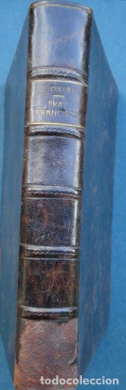 Libros: Fray Francisco (Narraci&oacute;n Hist&oacute;rica). - Coloma, Luis. - Foto 1
