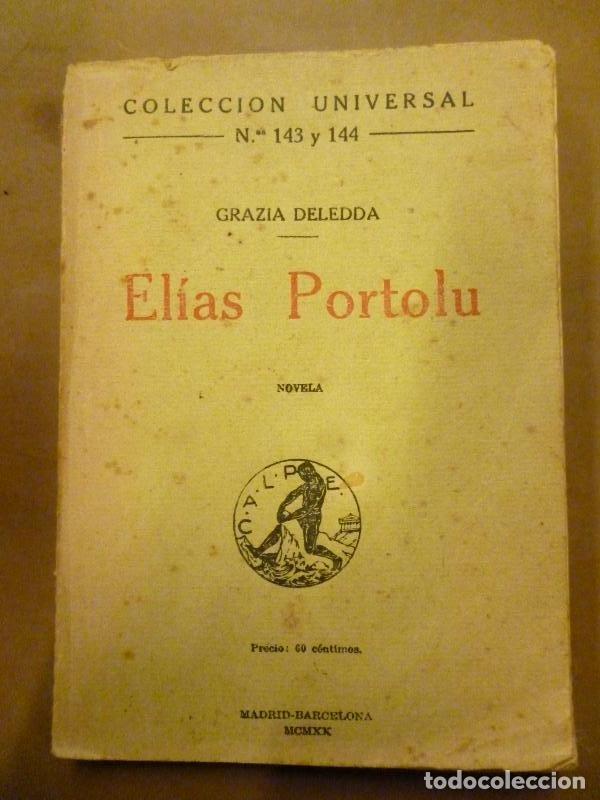 Libros: Elias Portolu. - Deledda, Grazia, - Foto 1