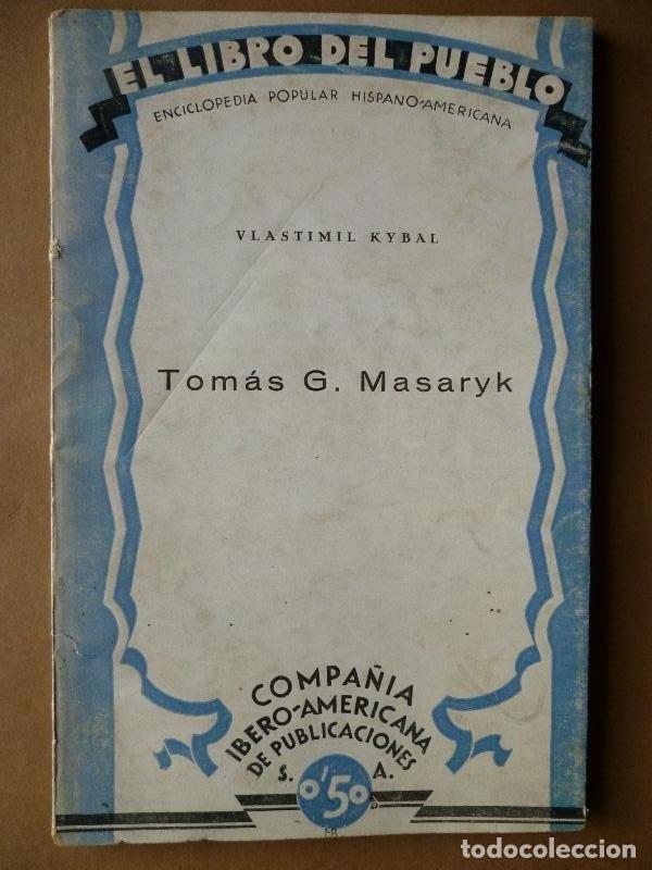 Libros: Tom&aacute;s G. Masaryk. - Kybal, Vlastimil. - Foto 1