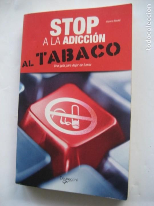 Libros: STOP A LA ADICCION AL TABACO , FRANCO RIBOLDI - Foto 1