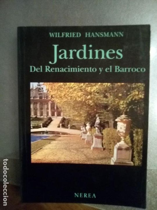Libros: Wilfried Hansmann. JARDINES DEL RENACIMIENTO Y EL BARROCO. - Foto 1
