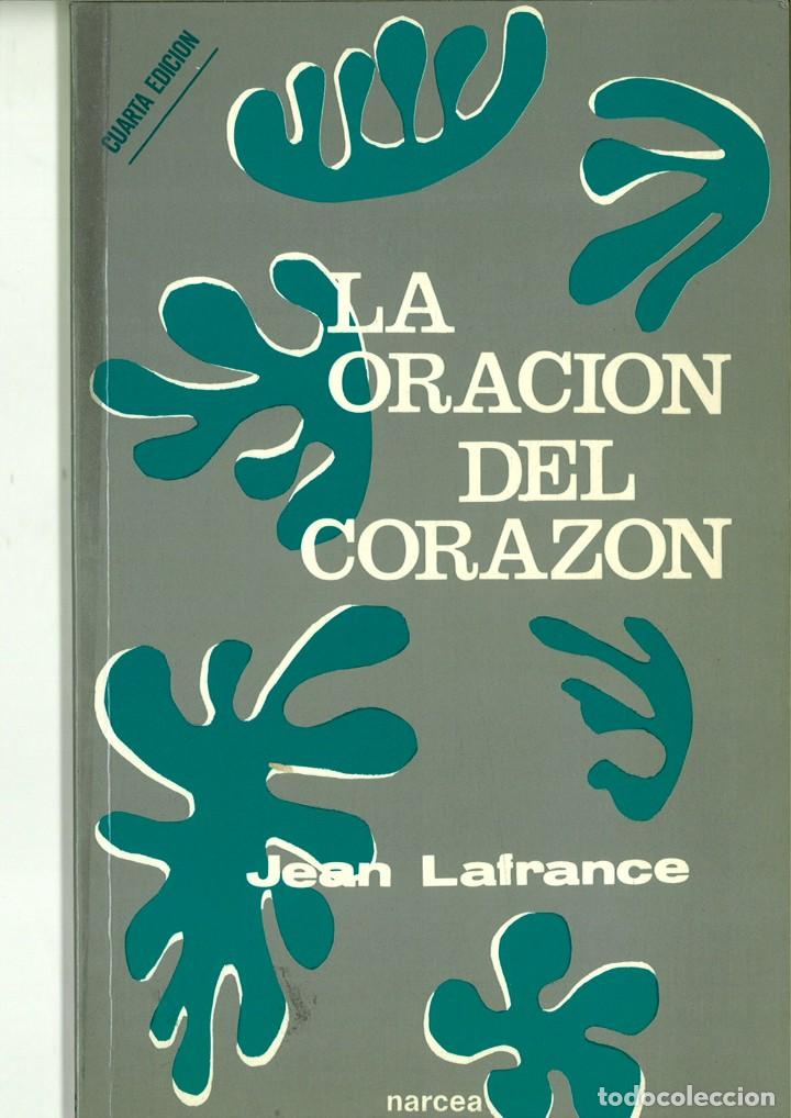 Libros: LA ORACI&Oacute;N DEL CORAZ&Oacute;N. Jean Lafrance - Foto 1