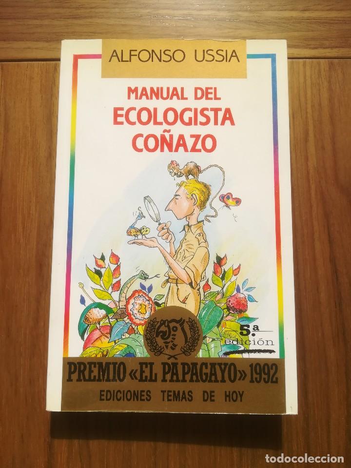 Libros: MANUAL DEL ECOLOGISTA CO&Ntilde;AZO ALFONSO USSIA 1992 - Foto 1