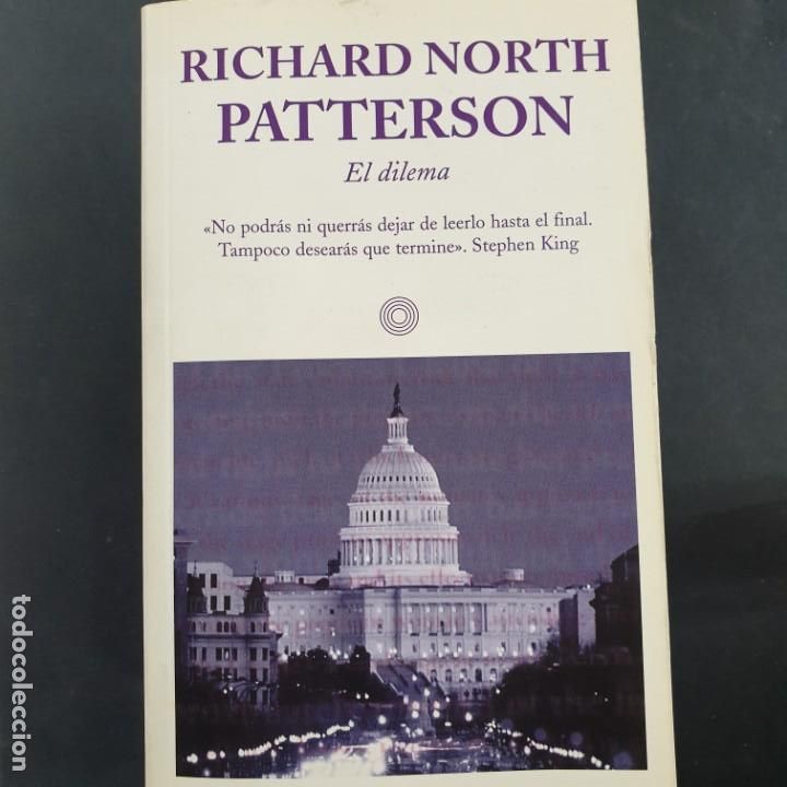 Libros: El dilema - Richard North Patterson - Foto 1
