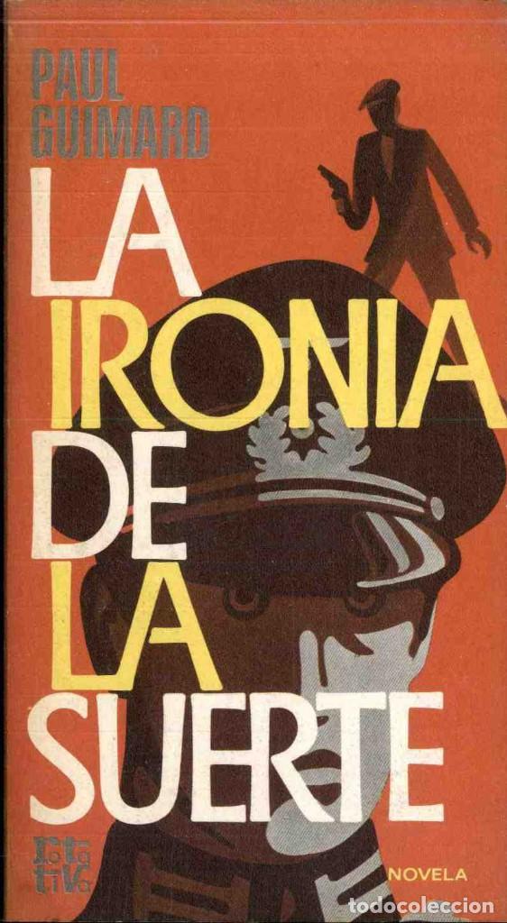 Libros: LA IRONIA DE LA SUERTE,PAUL GUIMARD - Foto 1
