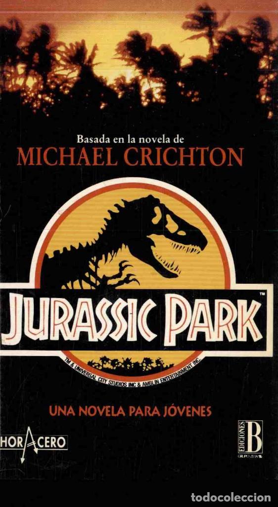 Libros: JURASSIC PARK, MICHAEL CRICHTON ,EDICIONES B - Foto 1