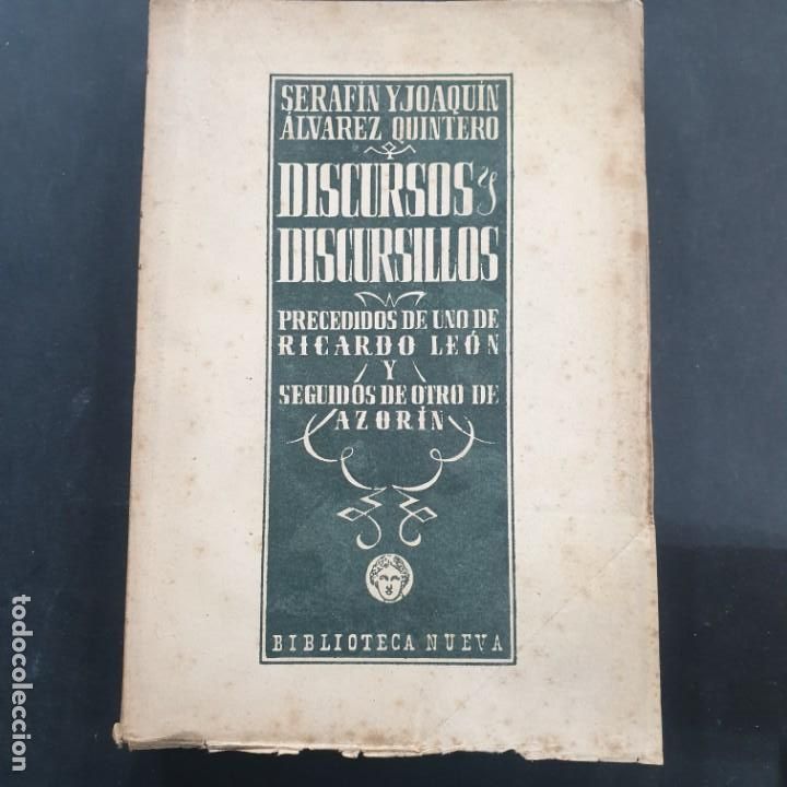 Libros: DISCURSOS Y DISCURSILLOS. - &Aacute;LVAREZ QUINTERO, Seraf&iacute;n y Joaqu&iacute;n. - Foto 1