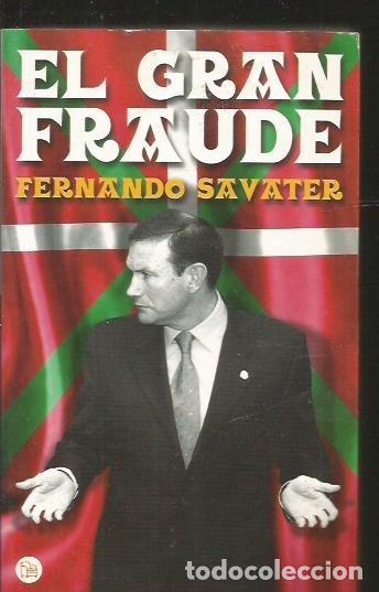 Libros: GRAN FRAUDE - EL - SAVATER, FERNANDO - Foto 1