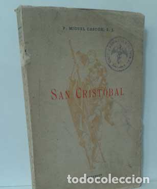 Libros: SAN CRIST&Oacute;BAL - CASC&Oacute;N, MIGUEL - Foto 1