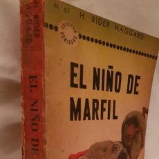 Libros: RIDER HAGGARD EL NIÑO DE MARFIL