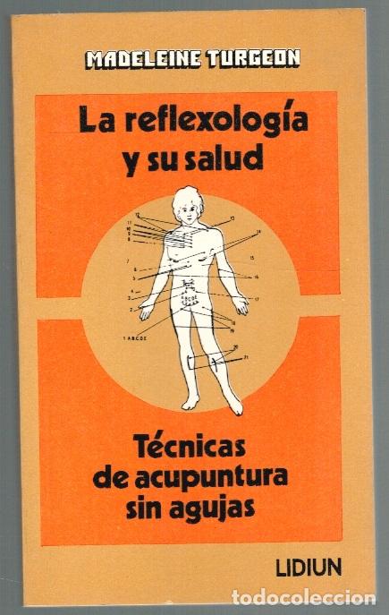 Libros: LA REFLEXOLOG&Iacute;A Y SU SALUD - Madeleine Turgeon - Foto 1