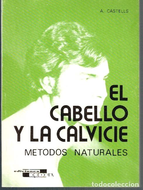 Libros: EL CABELLO Y LA CALVICIE - A. Castells - Foto 1