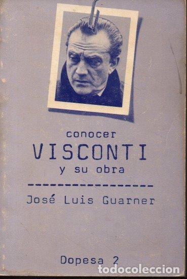 Libros: CONOCER A VISCONTI Y SU OBRA. - GUARNER, Jose Luis. - Foto 1